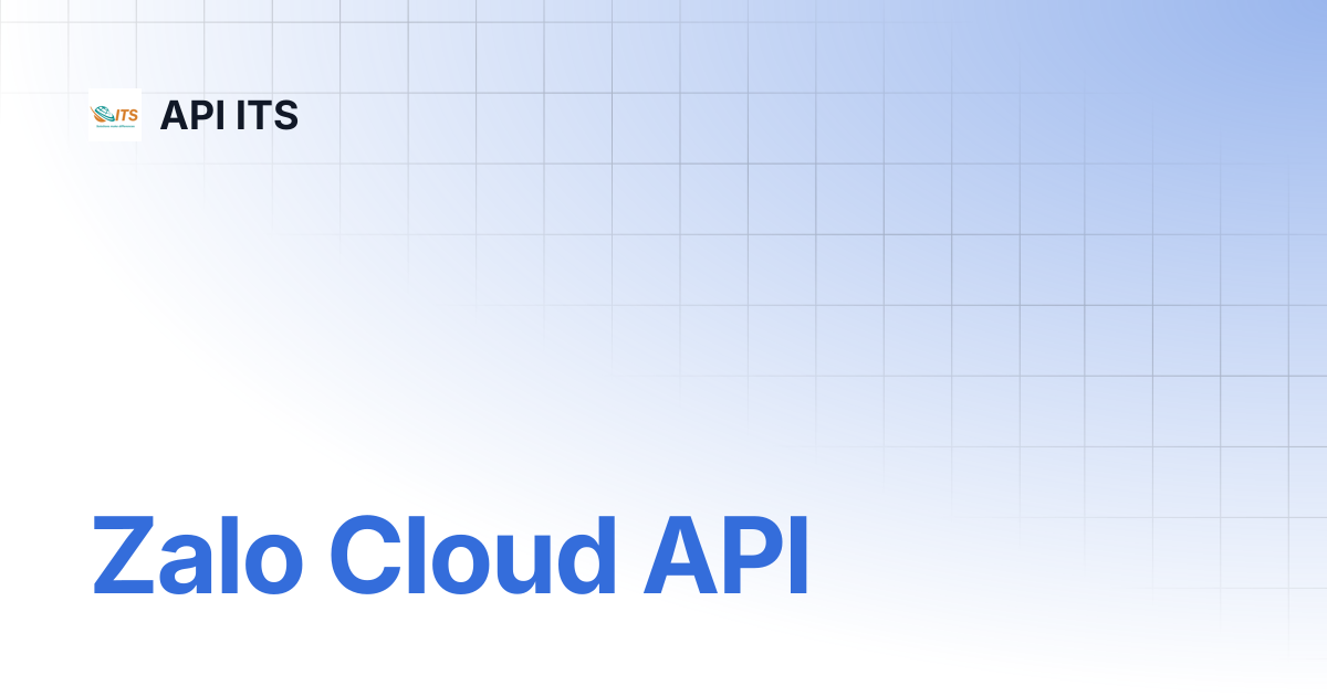 Zalo Cloud API | API ITS